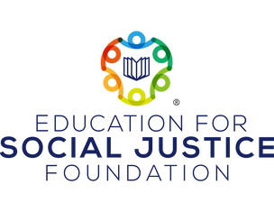 EDUCATION FOR SOCIAL JUSTICE FOUNDATION